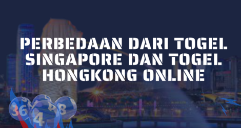 Banner Perbedaan Dari Togel Singapore dan Togel Hongkong Online